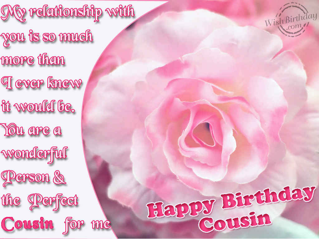 Happy Birthday To A Wonderful Cousin Birthday Wishes Happy Birthday 