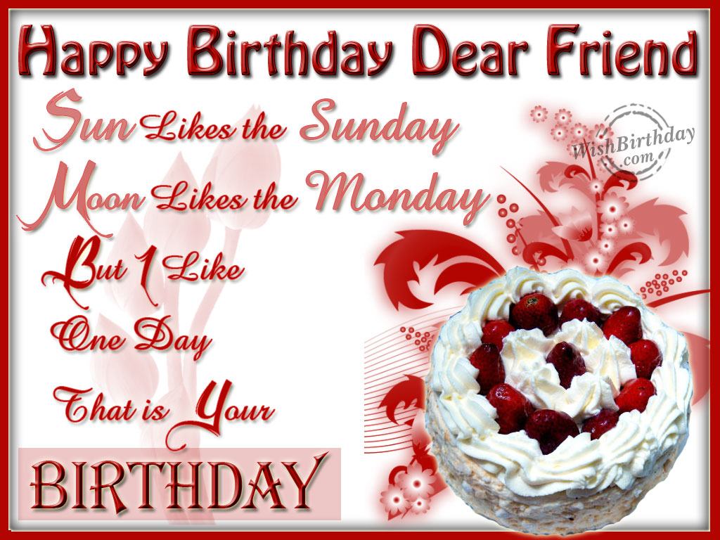 Wishing You A Very Happy Birthday Dear Friend - Birthday Wishes ...