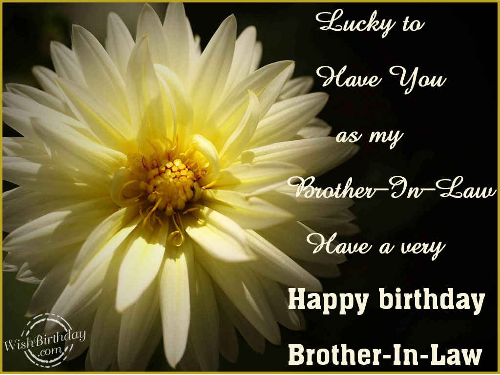 Wishing You A Very Happy Birthday Brother-In-Law - Birthday Wishes, Happy  Birthday Pictures