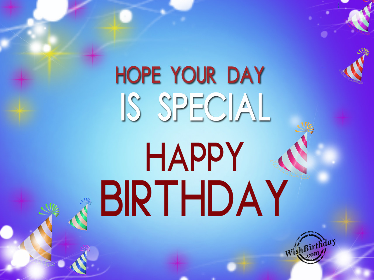 Happy Birthdayhope Your Day Is Special Birthday Wishes Happy