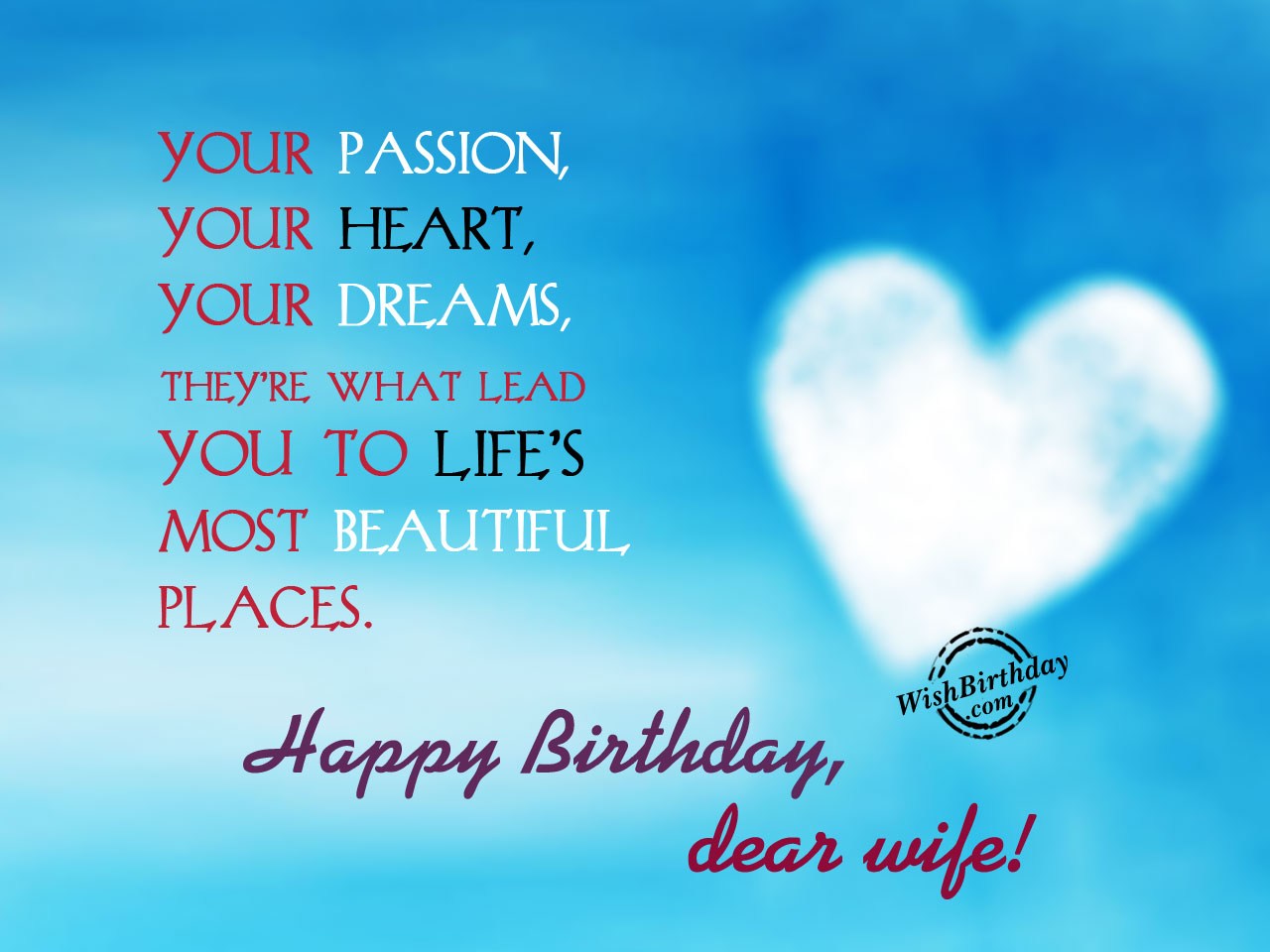 Your passion your heart - Birthday Wishes, Happy Birthday Pictures